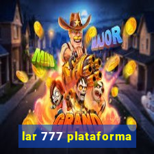 lar 777 plataforma